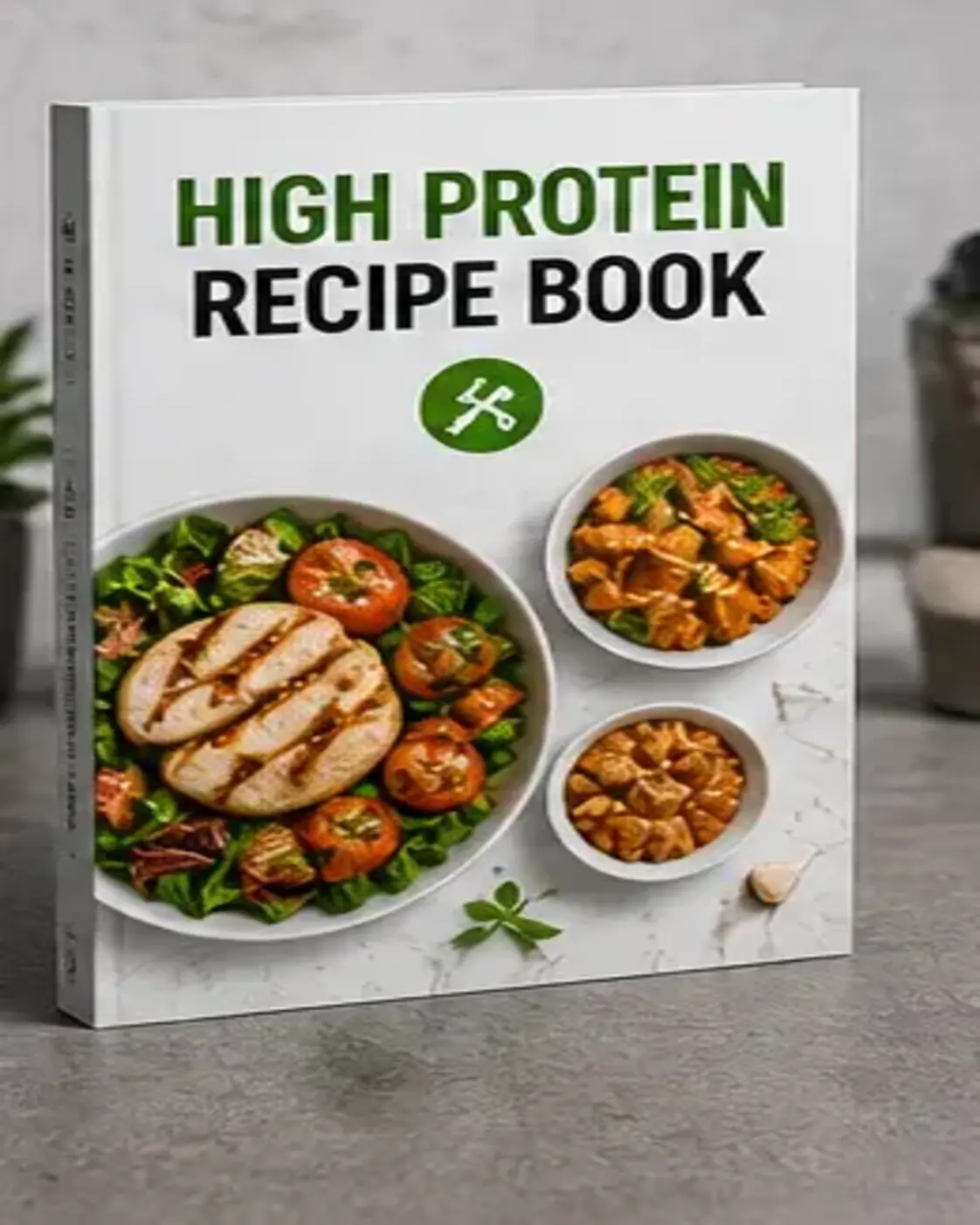 High Protein Recipe Book
